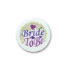 Bride to be button
