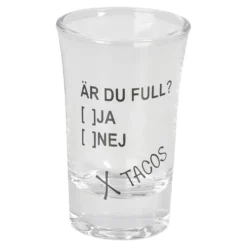 Shotteglass Er du full